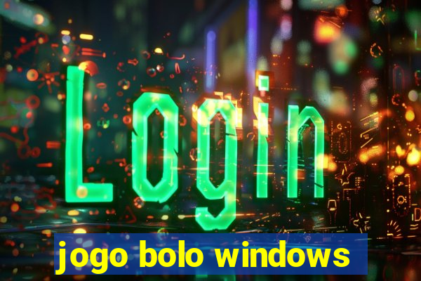 jogo bolo windows